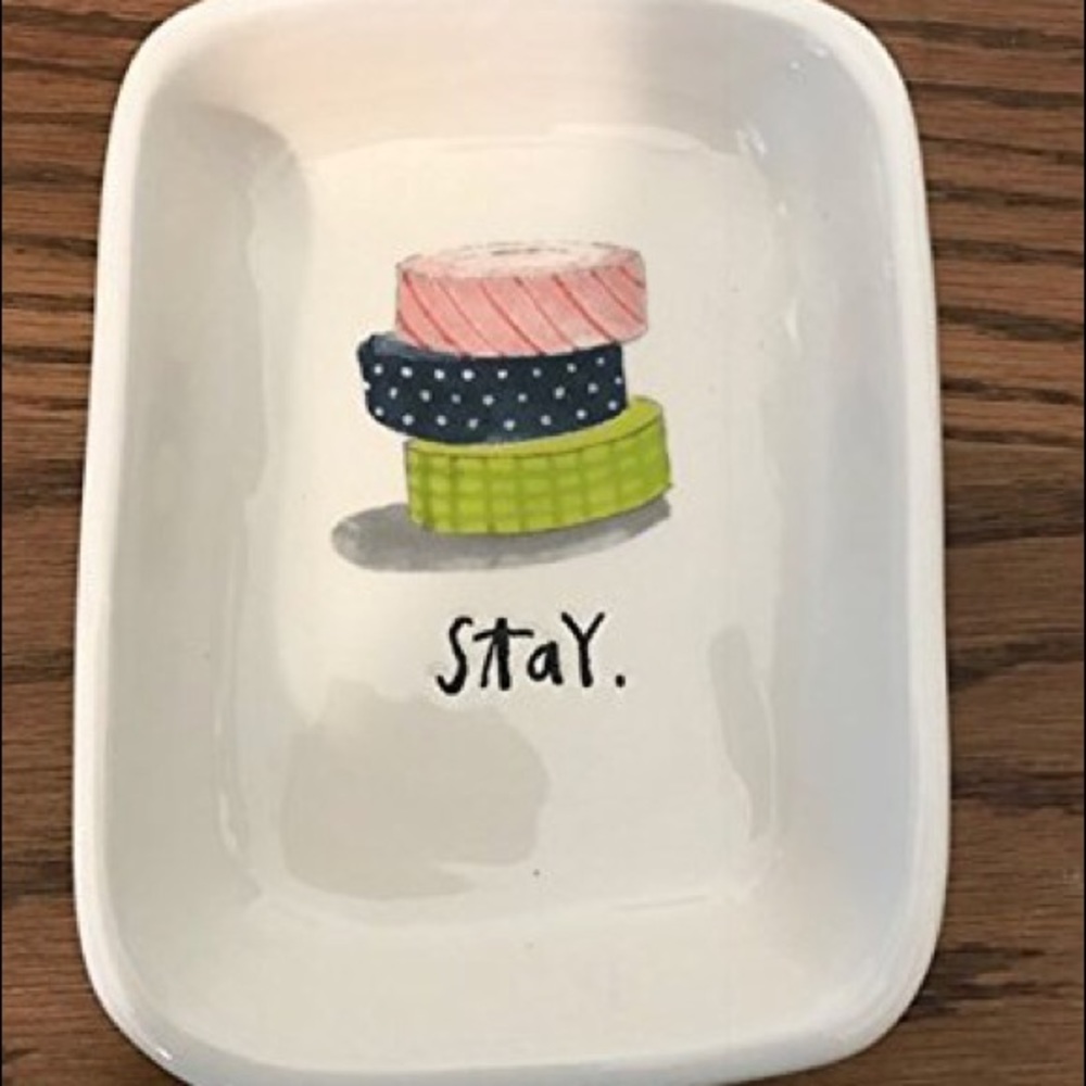 RAE DUNN “stay” Dish